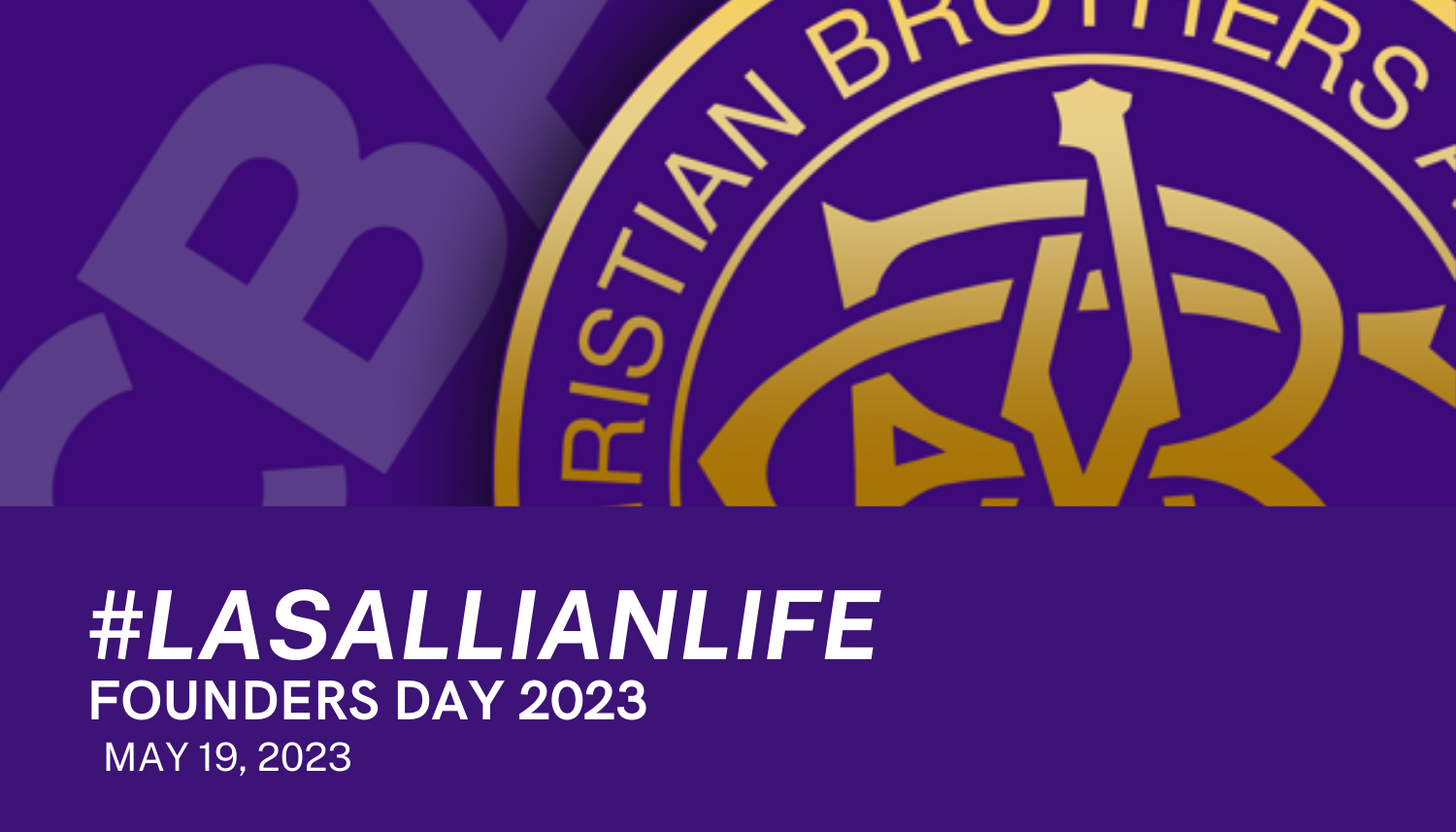 #LasallianLife : Founders Day 2023